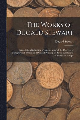 Dugald Stewart - Works of Dugald Stewart, Häftad