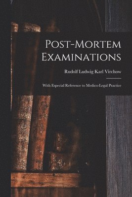 Post-Mortem Examinations 1