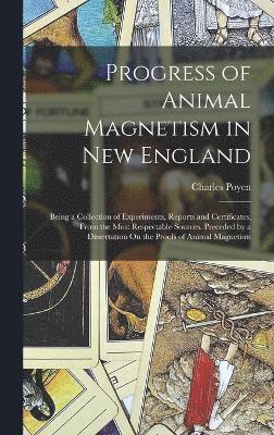 Progress of Animal Magnetism in New England 1