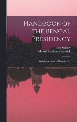 bokomslag Handbook of the Bengal Presidency