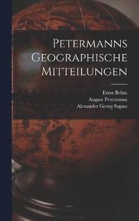 bokomslag Petermanns Geographische Mitteilungen