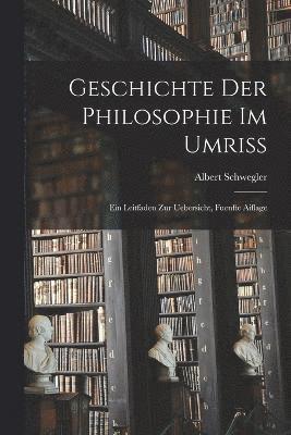 Geschichte Der Philosophie Im Umriss 1