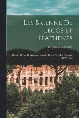 bokomslag Les Brienne De Lecce Et D'Athenes