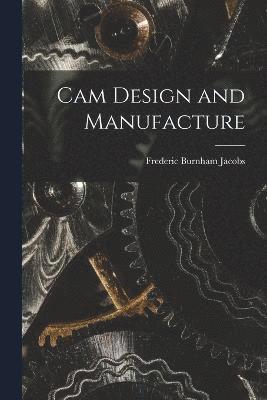 Cam Design and Manufacture 1