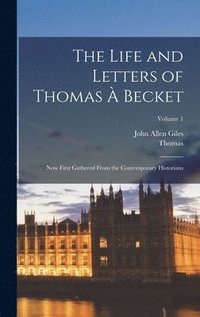 bokomslag The Life and Letters of Thomas  Becket
