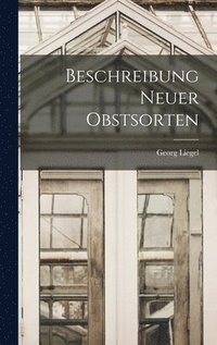 bokomslag Beschreibung Neuer Obstsorten