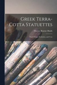 bokomslag Greek Terra-Cotta Statuettes