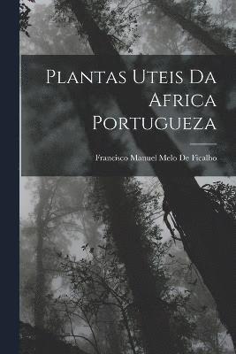 Plantas Uteis Da Africa Portugueza 1