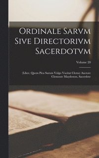 bokomslag Ordinale Sarvm Sive Directorivm Sacerdotvm