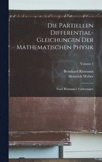 bokomslag Die Partiellen Differential-Gleichungen Der Mathematischen Physik