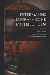 bokomslag Petermanns Geographische Mitteilungen
