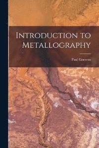 bokomslag Introduction to Metallography