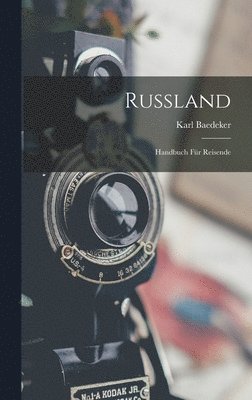 Karl Baedeker - Russland, Inbunden