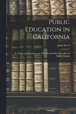 Public Education in California 1