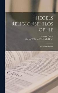 bokomslag Hegels Religionsphilosophie