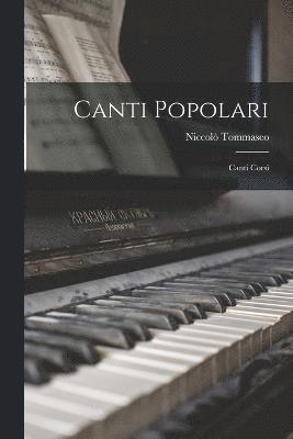 Niccolò Tommaseo - Canti Popolari, Häftad