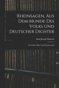 bokomslag Rheinsagen, Aus Dem Munde Des Volks Und Deutscher Dichter