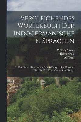 Vergleichendes Wrterbuch Der Indogermanischen Sprachen 1