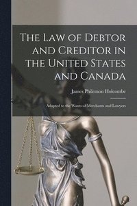 bokomslag The Law of Debtor and Creditor in the United States and Canada