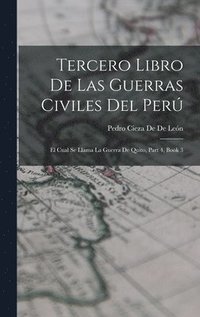 bokomslag Tercero Libro De Las Guerras Civiles Del Per