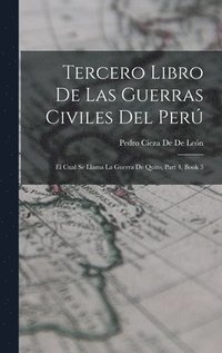 bokomslag Tercero Libro De Las Guerras Civiles Del Perú
