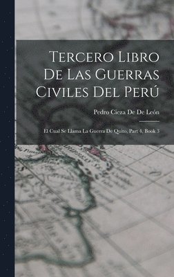 bokomslag Tercero Libro De Las Guerras Civiles Del Perú