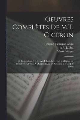 Oeuvres Compltes De M.T. Cicron 1