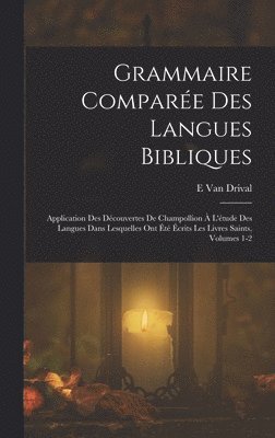 Grammaire Comparée Des Langues Bibliques
