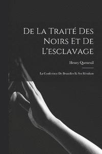 bokomslag De La Trait Des Noirs Et De L'esclavage