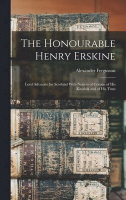 bokomslag The Honourable Henry Erskine