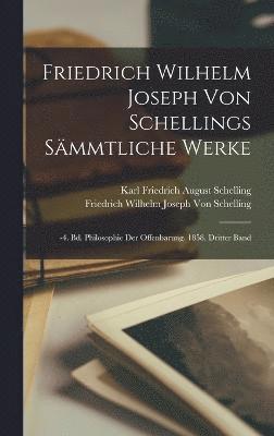 bokomslag Friedrich Wilhelm Joseph Von Schellings Smmtliche Werke