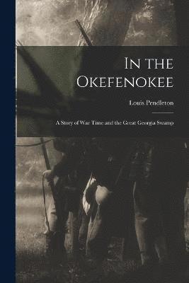 bokomslag In the Okefenokee