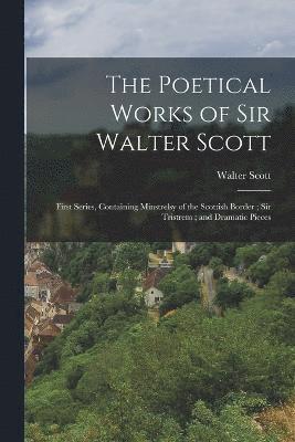 Poetical Works of Sir Walter Scott