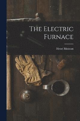 The Electric Furnace 1