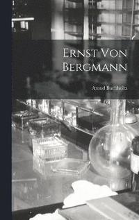 bokomslag Ernst Von Bergmann