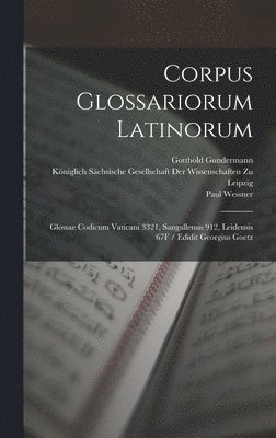 Wallace Martin Lindsay, Wilhelm Heraeus, Georg Goetz - Corpus Glossariorum Latinorum, Inbunden