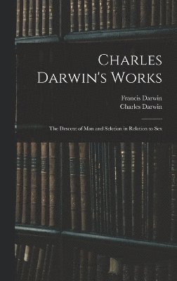Francis Darwin, Charles Darwin - Charles Darwin's Works, Inbunden