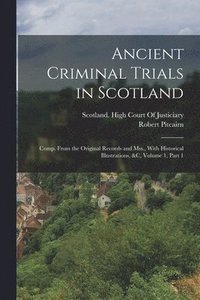 bokomslag Ancient Criminal Trials in Scotland