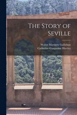 The Story of Seville 1