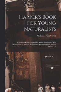 bokomslag Harper's Book for Young Naturalists
