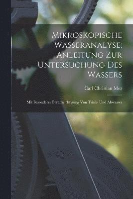 bokomslag Mikroskopische Wasseranalyse; Anleitung Zur Untersuchung Des Wassers