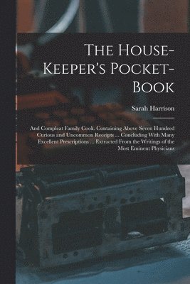Sarah Harrison - House-Keeper's Pocket-Book, Häftad