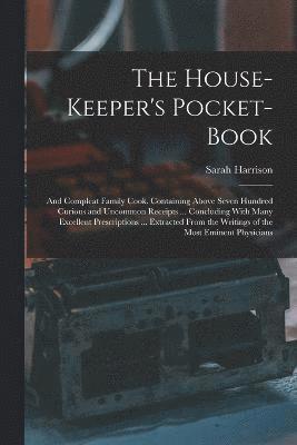 bokomslag The House-Keeper's Pocket-Book