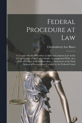 Federal Procedure at Law 1