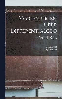 bokomslag Vorlesungen ber Differentialgeometrie