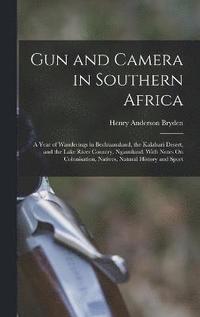 bokomslag Gun and Camera in Southern Africa