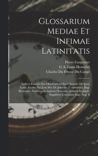 bokomslag Glossarium Mediae Et Infimae Latinitatis