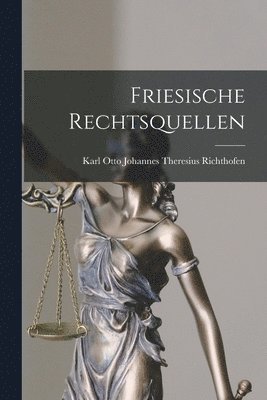 Friesische Rechtsquellen 1