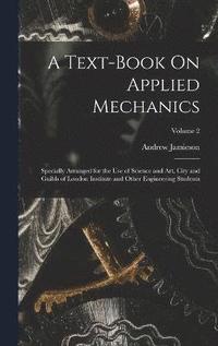 bokomslag A Text-Book On Applied Mechanics