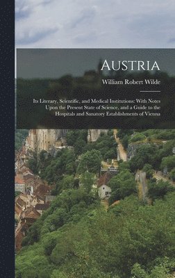 William Robert Wilde - Austria, Inbunden